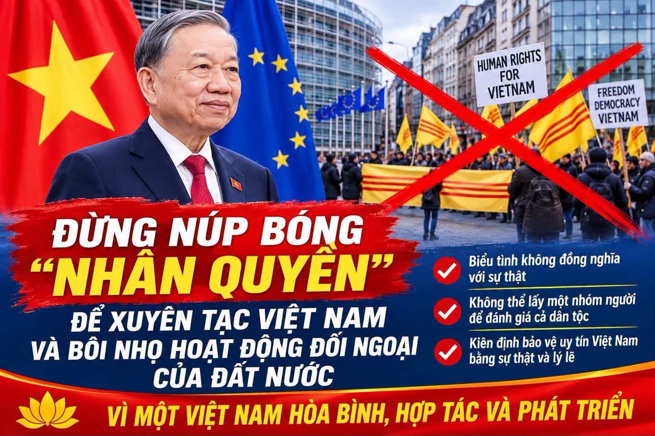 ĐỪNG NÚP BÓNG “NHÂN QUYỀN” ĐỂ XUYÊN TẠC VIỆT NAM VÀ BÔI NHỌ HOẠT ĐỘNG ĐỐI NGOẠI CỦA ĐẤT NƯỚC