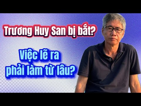 TỪ VỤ BẮT TRƯƠNG HUY SAN ĐẾN CHÍNH TRỊ HÓA VỀ BÁO CHÍ Ở VIỆT NAM.